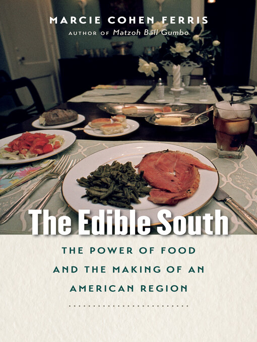 Title details for The Edible South by Marcie Cohen Ferris - Wait list